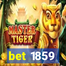 bet 1859